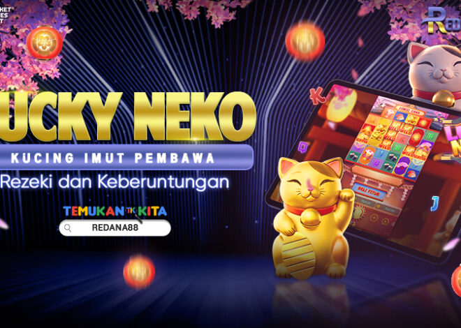 Lucky Neko: Kucing Imut Pembawa Rezeki dan Keberuntungan
