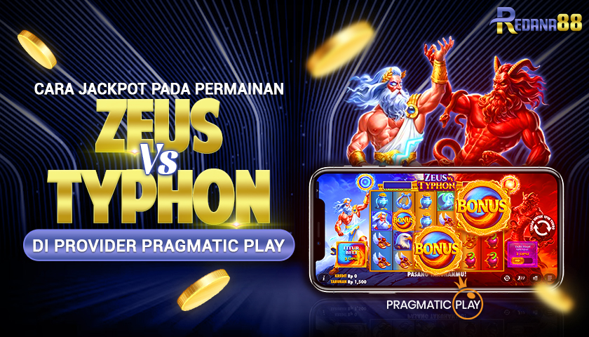 Cara Jackpot Pada Permainan Zeus VS Typhon di Provider Pragmatic Play