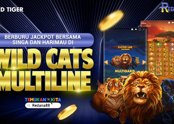 Berburu Jackpot Bersama Singa dan Harimau di Wild Cats Multiline